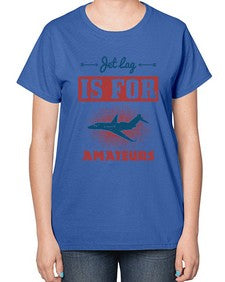 Jet lag is for amateurs 1# - airplane-  Ladies T-Shirt