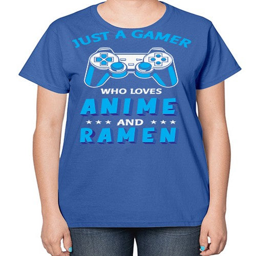 Just A Gamer Who Loves Anime and Ramen 262# - anime-  Ladies T-Shirt