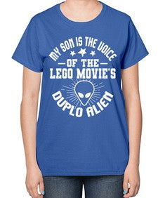 My son is the voice of the logo movies 34# - ufo-  Ladies T-Shirt
