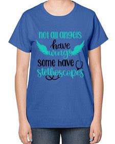 Not All Angels Have Style Style 1134# - nurse-  Ladies T-Shirt