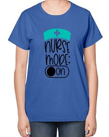 Nurse Mode On Style Style 1182# - nurse-  Ladies T-Shirt