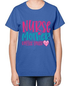 Nurse Mother Coffee Lover Style 1185# - nurse-  Ladies T-Shirt