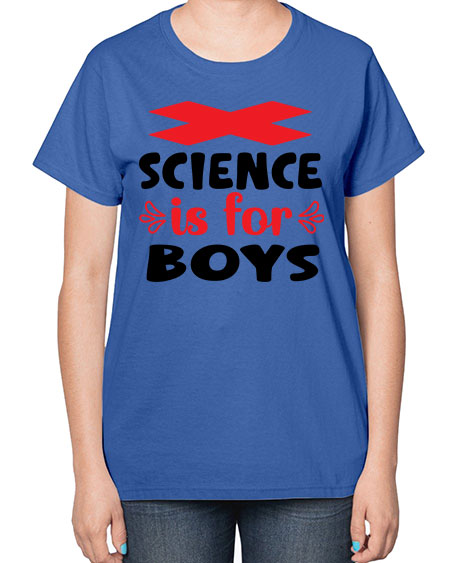 Science is for Boys 105# - general science-  Ladies T-Shirt