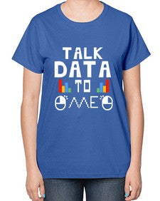 Talk dada to me 15# - computer-  Ladies T-Shirt