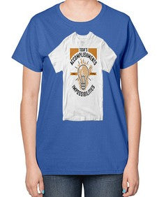 Today’s Accomplishments Were Yesterday’s Impossibilities Style 9# - motivation-  Ladies T-Shirt