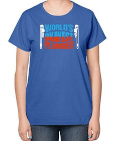 Worlds okayest plumber1665# - plumber-  Ladies T-Shirt