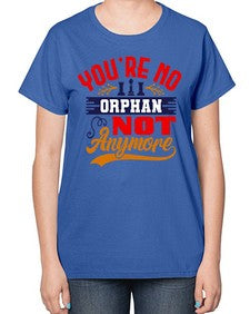 Youre no orphan not anymore 175# - chess-  Ladies T-Shirt