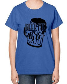 beer me bro 656# - beer-  Ladies T-Shirt