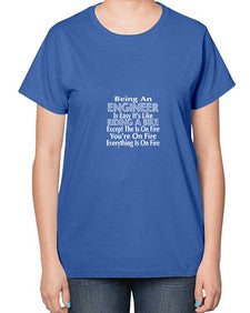 being an engineer is easy its like 610# - engineer-  Ladies T-Shirt