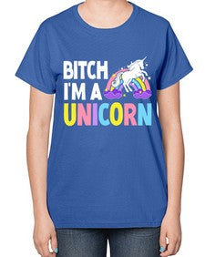 bitch im a unicorn 61# - unicorn-  Ladies T-Shirt