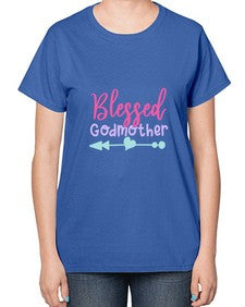 blessed godmother 104# - god parent-  Ladies T-Shirt