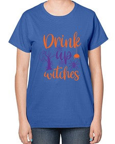 drink up witches 40# - witch-  Ladies T-Shirt