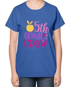 fifth grade crew 62# - fifth grade-  Ladies T-Shirt
