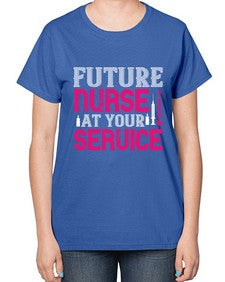 future nurse at your Style 813# - nurse-  Ladies T-Shirt