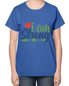 i am strong Style 99# - motivation-  Ladies T-Shirt