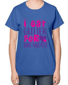 i eat glitter for breakfast 177# - unicorn-  Ladies T-Shirt