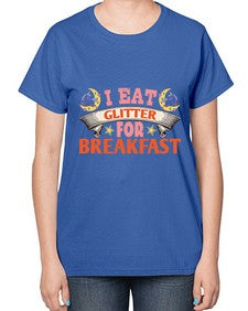 i eat glitter for breakfast 179# - unicorn-  Ladies T-Shirt