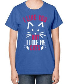 i like you but ilike my cats Style 53# - cats-  Ladies T-Shirt