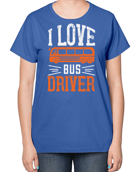 i love bus driver Style 891# - Bus Driver-  Ladies T-Shirt