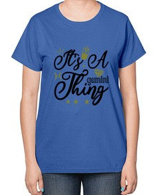 its a Gemini thing 266# - gemini-  Ladies T-Shirt