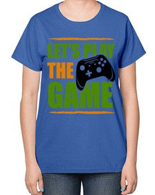 lets play the game 136# - video games-  Ladies T-Shirt