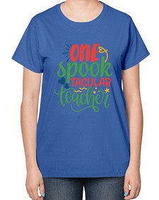 one spook tacular teacher Style 329# - teacher-  Ladies T-Shirt