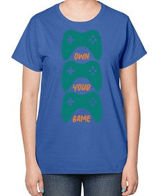 own your game 143# - video games-  Ladies T-Shirt