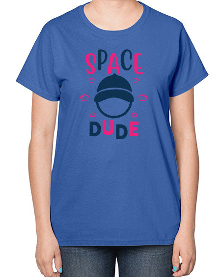 space dude 15# - space-  Ladies T-Shirt