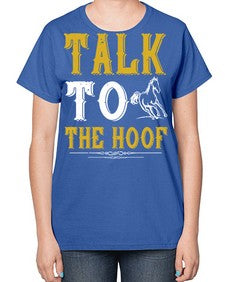 talk to the hoof Style 21# - horse-  Ladies T-Shirt