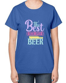 the best beer open beer 414# - beer-  Ladies T-Shirt