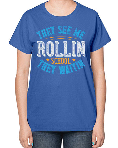 they see me rollin school they waitin Style 1541# - Bus Driver-  Ladies T-Shirt