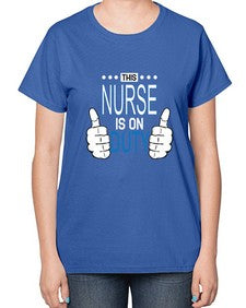 this nurse is on duty1557# - nurse-  Ladies T-Shirt