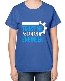 trust me i am engineer design 1588# - engineer-  Ladies T-Shirt
