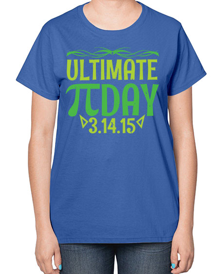 ultimate Pi day 49# - pi-  Ladies T-Shirt