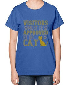 visitors must beapprovedby the cat Style 122# - cats-  Ladies T-Shirt