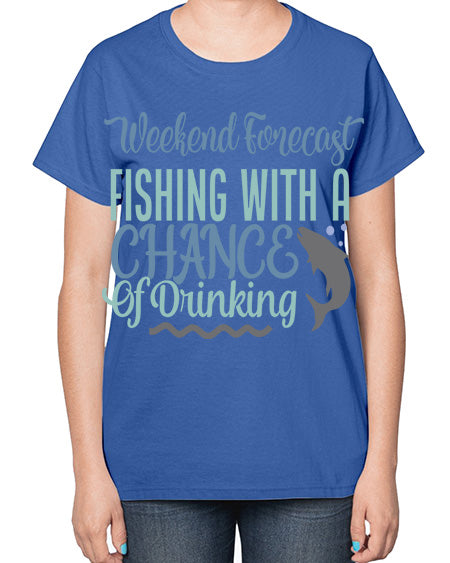 weekend forecast fishing with a chance of drinking 91# - shark-fish-  Ladies T-Shirt