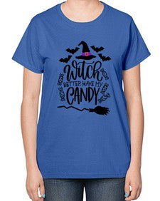 witch better have my candy 17# - witch-  Ladies T-Shirt