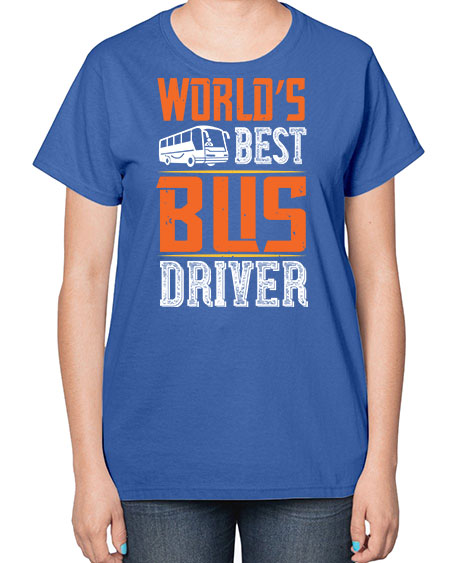 worlds best bus driver Style 1668# - Bus Driver-  Ladies T-Shirt