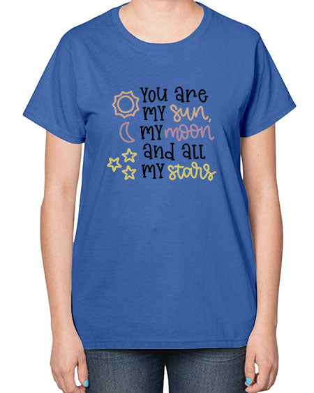 youaremysunmymoonandallmystars 1# - moon-  Ladies T-Shirt