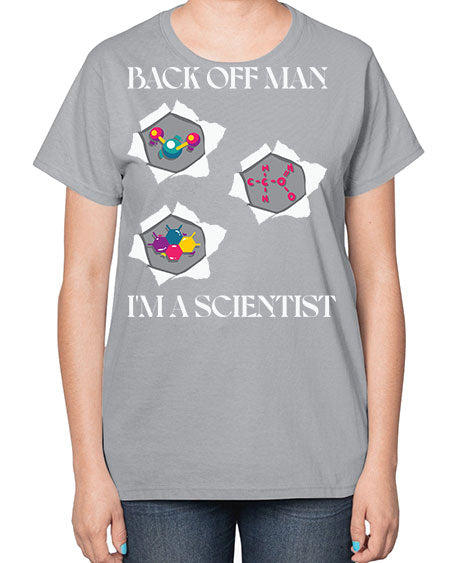 BackOffManImAScientistSkinite Scientist Skinite 289# - general science-  Ladies T-Shirt