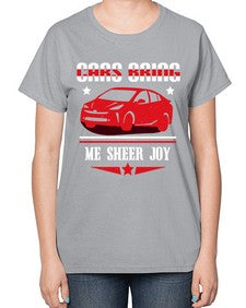 Cars bring me sheer joy 95# - car-  Ladies T-Shirt
