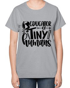 Educator Of Tiny Humans Style 744# - teacher-  Ladies T-Shirt