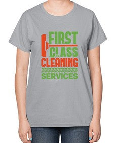 First class cleaning service Style 160# - cleaner-  Ladies T-Shirt