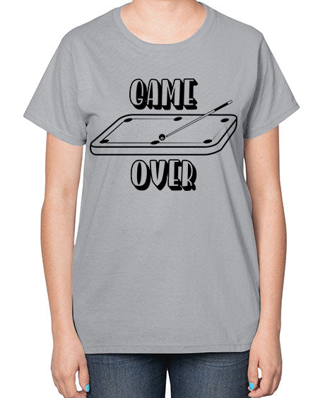 Game over 1218# - billards-  Ladies T-Shirt