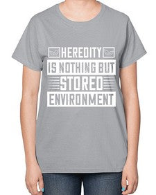 Heredity is nothing but stored environment Style 35# - diabetes-  Ladies T-Shirt
