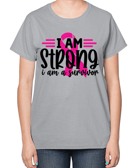 I Am Strong I Am a Survivor 20# - breast cancer-  Ladies T-Shirt