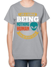 I am a human being nothing is alien to me 7# - ufo-  Ladies T-Shirt