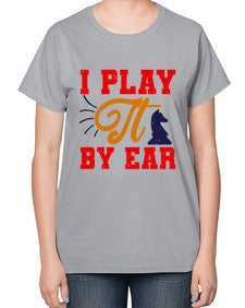 I play it by ear 109# - chess-  Ladies T-Shirt