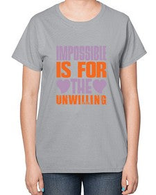 Impossible is for the unwilling Style 241# - cleaner-  Ladies T-Shirt