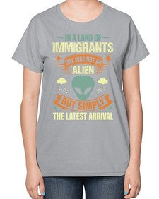 In a lan of immigrants one was not an alien 28# - ufo-  Ladies T-Shirt